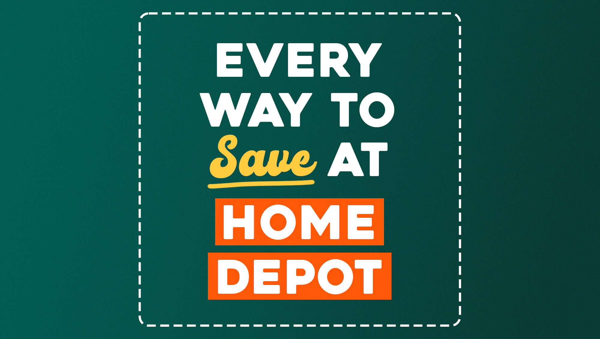 Every Way To Save At Home Depot