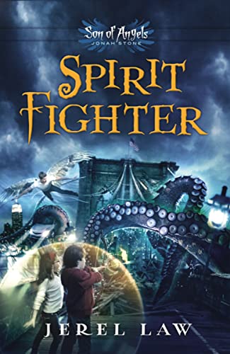 Spirit Fighter (Son of Angels, Jonah Stone), ages 9-13, 1st in series