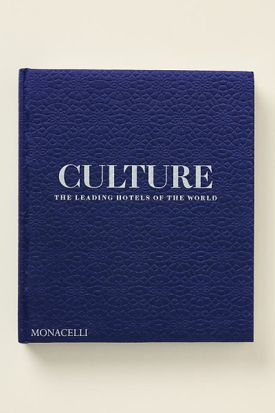 Culture: The Leading Hotels of the World Hardcover Book