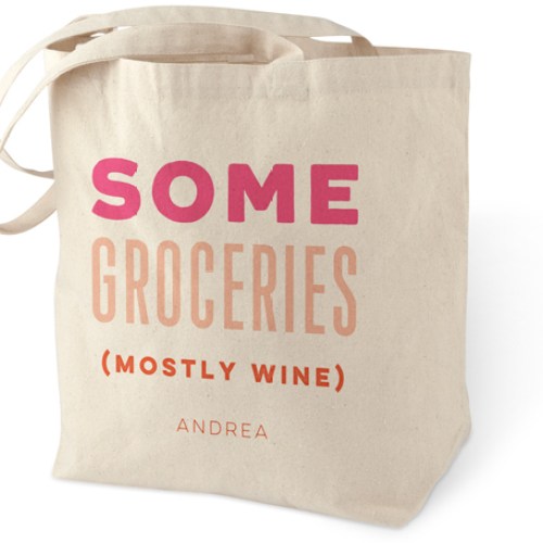 Cotton Tote Bags: Some Groceries Mostly Wine, Pink, poppy