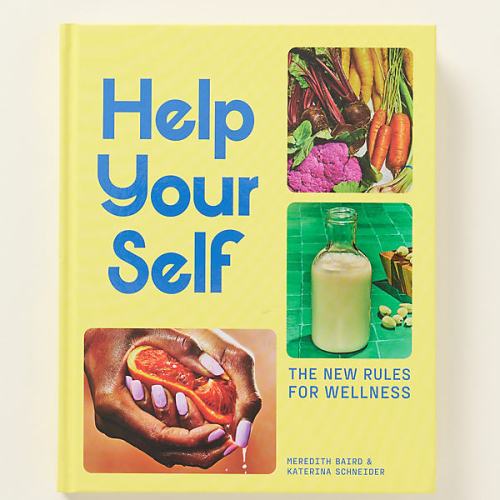 Help Your Self: The New Rules for Wellness Hardcover Cookbook
