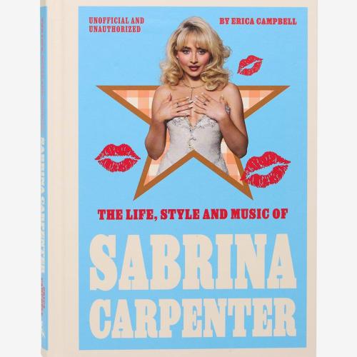 The Life, Style And Music Of Sabrina Carpenter Book