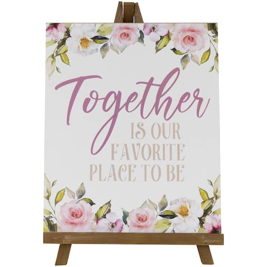 11 Wooden Easel Together is Our Favorite Place To Be Floral Spring Sign By Northlight in White | Michaels