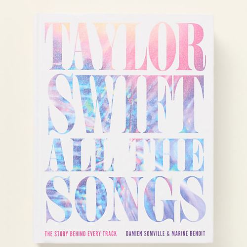 Taylor Swift All the Songs Hardcover Book