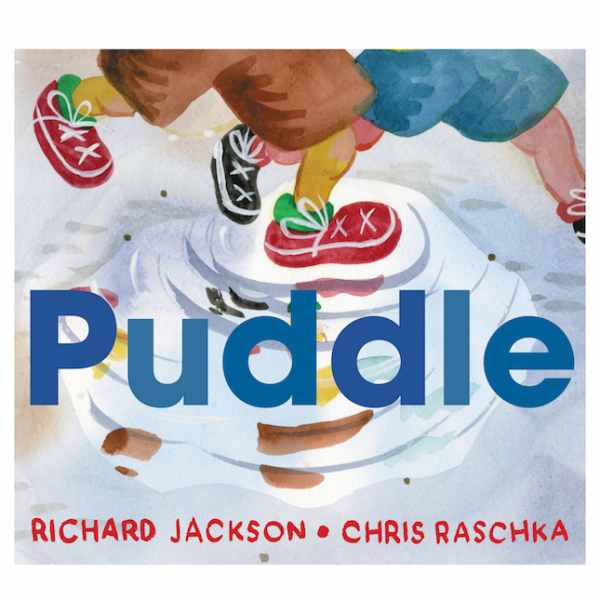 Puddle by Richard Jackson - - Fat Brain Toys